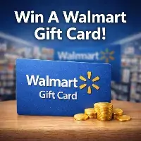 Win A Walmart Gift Card.