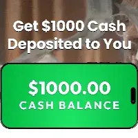 Get $1000 Cash Deposited to You