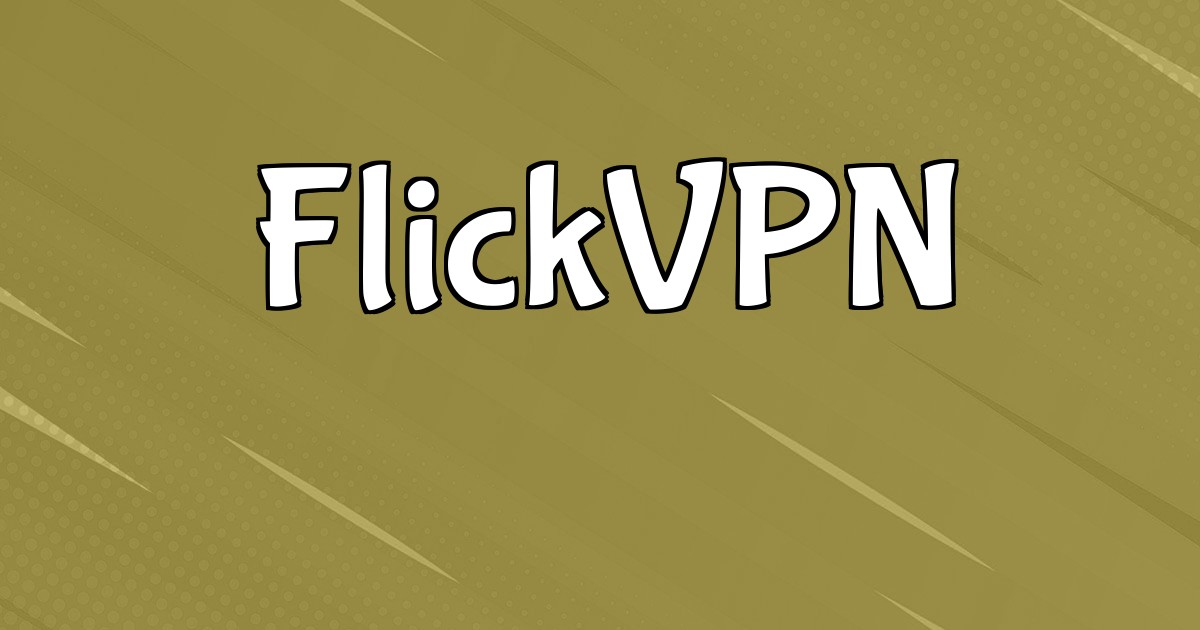 FlickVPN - Unlimited Streaming