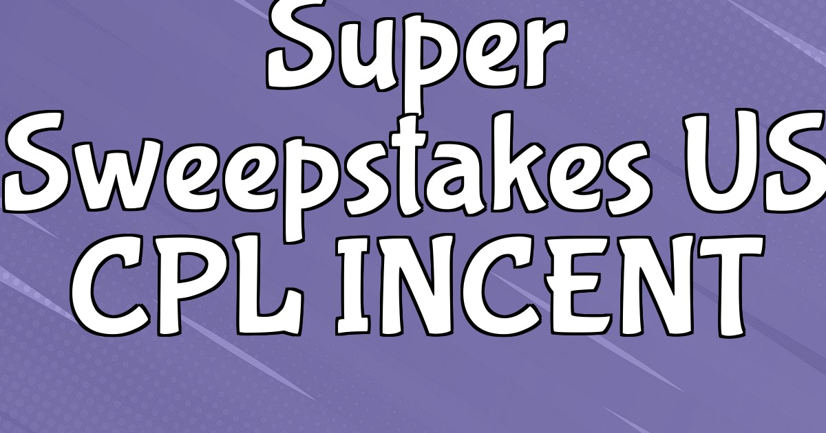 Super Sweepstakes - US New Users