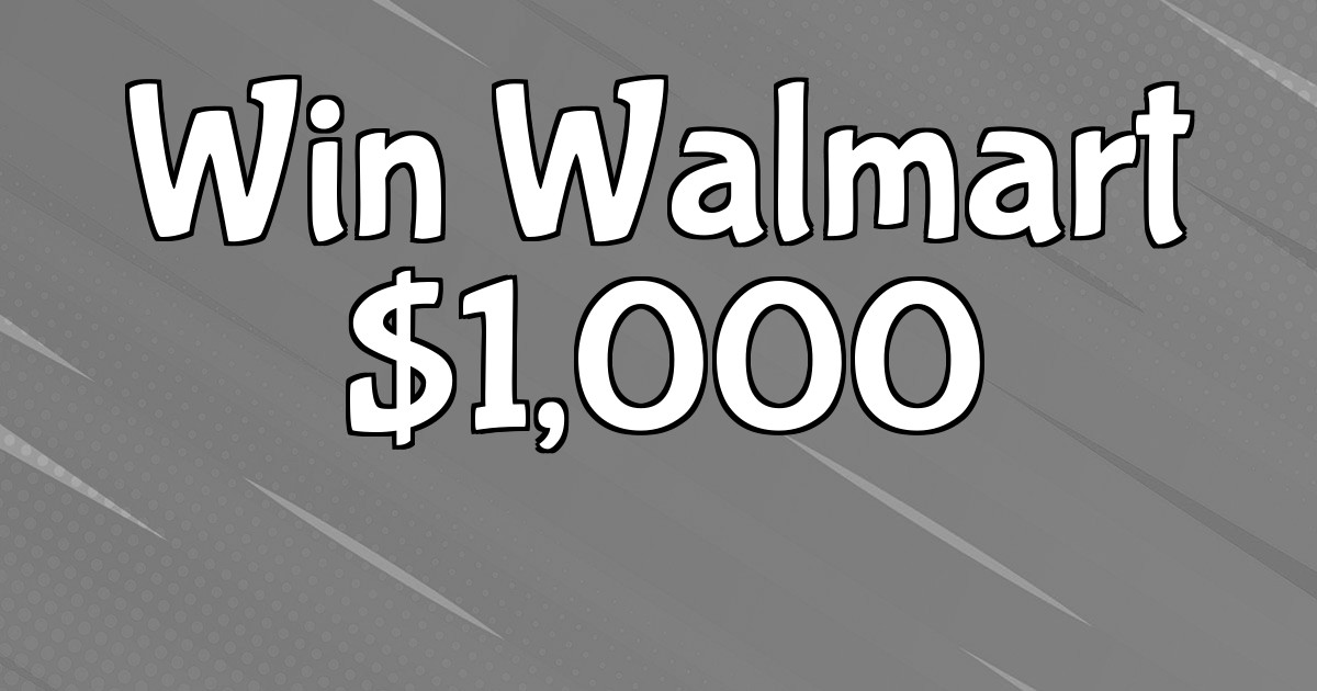 Win a $1,000 Walmart Gift Card