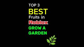 Grow a Garden's Top 3 Roblox Fruits for 2025 thumbnail