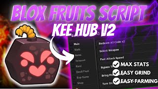 Kee Hub V2 Blox Fruits Script - Max Stats, Easy Grind thumbnail