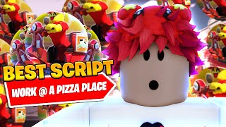 New Pizza Place Auto Work Script - Effective Auto Farm thumbnail