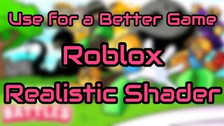 Realistic Shader Script for Roblox with Optimized Performance thumbnail